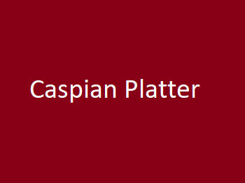 Caspian Platter (serves up to 12)